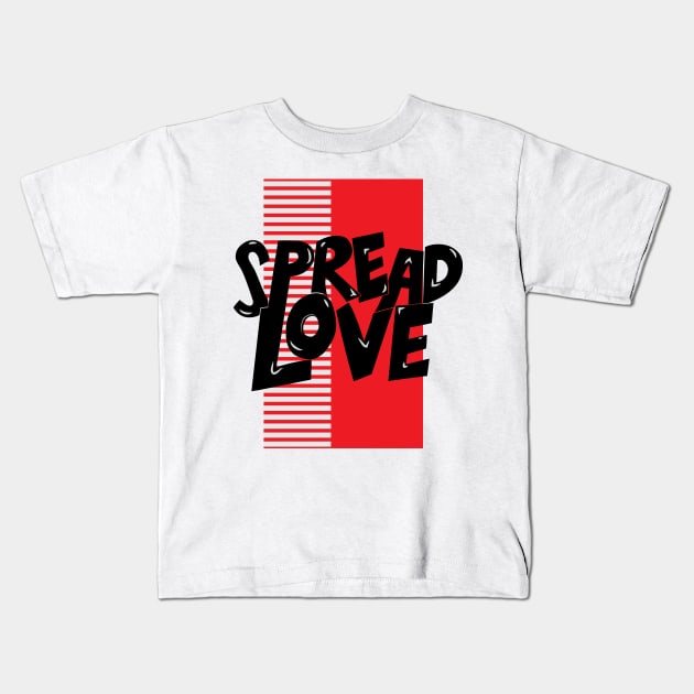 Spread Love Kids T-Shirt by jhive